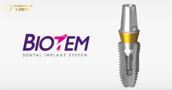 Trụ Implant Biotem Có Xuất Xứ Và Giá Cả Như Thế Nào?